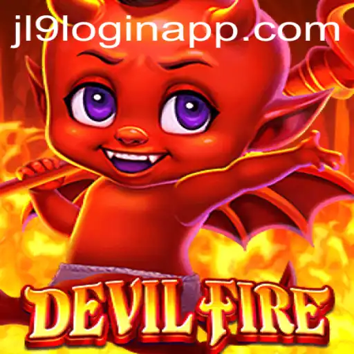 Exploring DevilFire: A Thrilling Adventure Through JL9 Login App