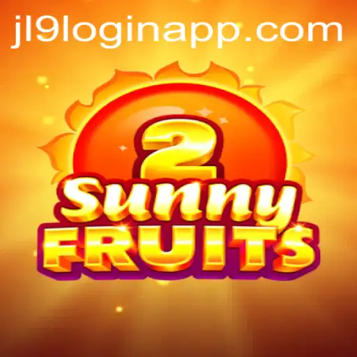 Discovering the Thrills of SunnyFruits2 with JL9 Login App