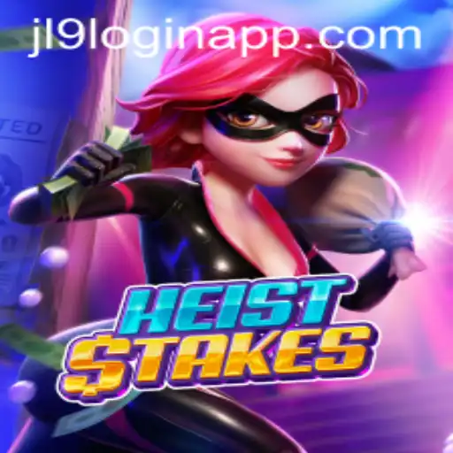 Discover the Thrilling World of HeistStakes and JL9 Login App: Rules, Features, and More