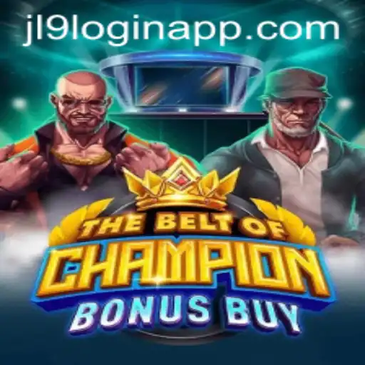 Exploring TheBeltOfChampionBonusBuy in JL9 Login App